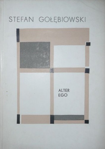 Gołębiowski Stefan - Alter Ego, PIW 1964